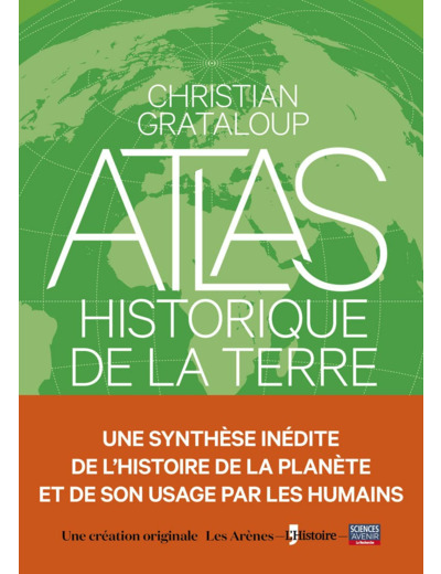 L'ATLAS HISTORIQUE DE LA TERRE