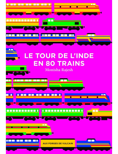 LE TOUR DE L'INDE EN 80 TRAINS