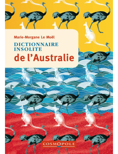 DICTIONNAIRE INSOLITE DE L'AUSTRALIE