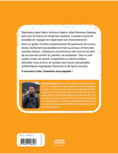 MICRO-AVENTURE LOW CARBONE - 30 PERIPLES A PIED, A VELO, EN RAQUETTES, A ROLLERS, EN CANOE-KAYAK