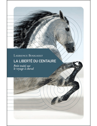 LA LIBERTE DU CENTAURE