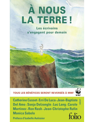 A NOUS LA TERRE ! - LES ECRIVAINS S'ENGAGENT POUR DEMAIN