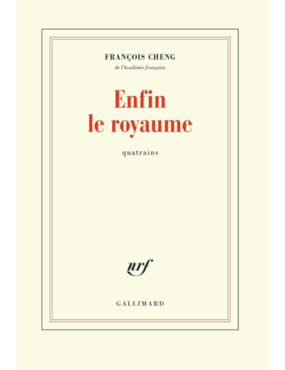 ENFIN LE ROYAUME - QUATRAINS