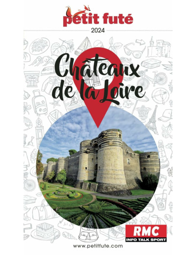 GUIDE CHATEAUX DE LA LOIRE 2024 PETIT FUTE