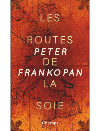 LES ROUTES DE LA SOIE (COLLECTOR) - L'HISTOIRE DE COEUR DU MONDE