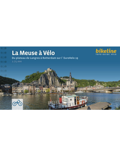 LA MEUSE A VELO - DU PLATEAU DE LANGRES A ROTTERDAM SUR LEUROVELO 19