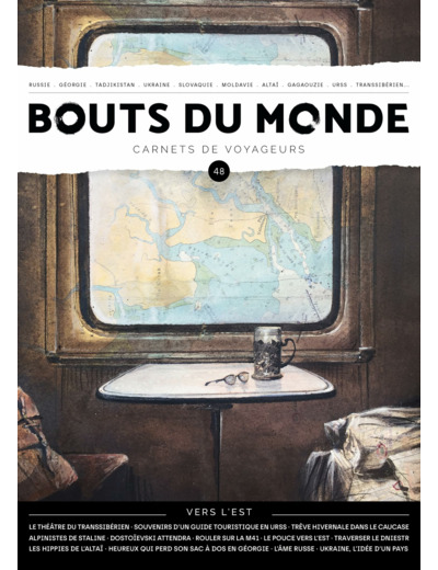 BOUTS DU MONDE 48 : VERS L'EST