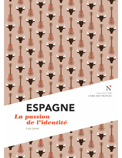 ESPAGNE - LA PASSION DE L'IDENTITE