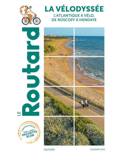 GUIDE DU ROUTARD LA VELODYSSEE - L'ATLANTIQUE A VELO, DE ROSCOFF A HENDAYE