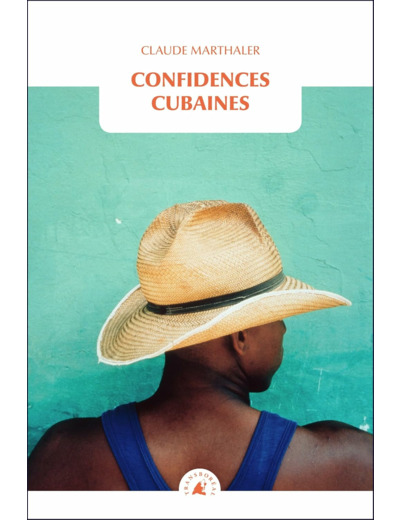 CONFIDENCES CUBAINES