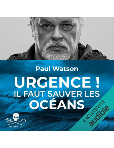 URGENCE ! IL FAUT SAUVER LES OCEANS