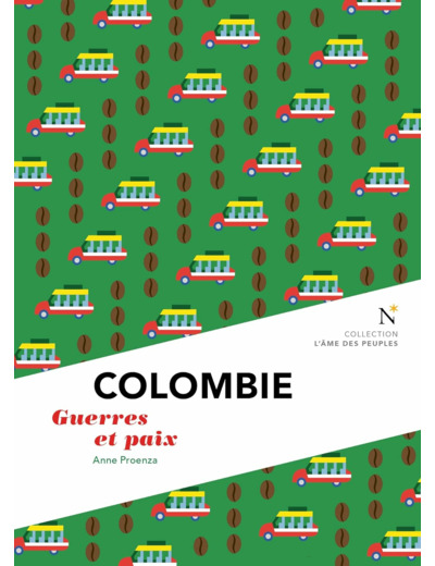 COLOMBIE - GUERRES ET PAIX