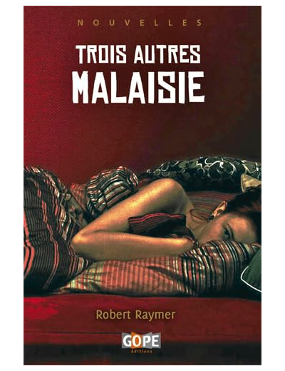 TROIS AUTRES MALAISIE (OUVRAGE ILLUSTRE)