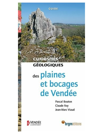 PLAINES ET BOCAGES DE VENDEE CURIOSITES GEOLOGIQUES