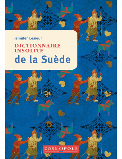 DICTIONNAIRE INSOLITE DE LA SUEDE