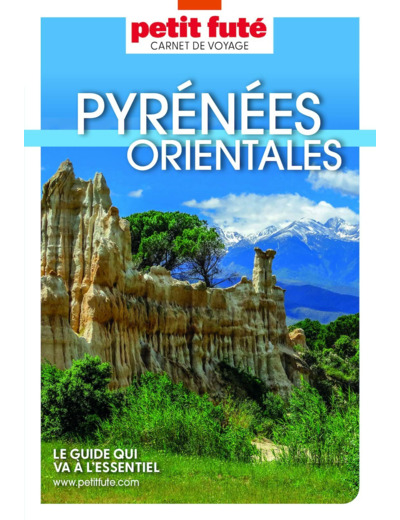 GUIDE PYRENEES ORIENTALES 2023/2024 CARNET PETIT FUTE