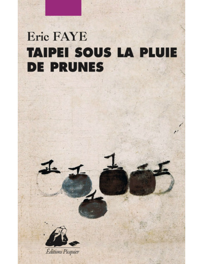 TAIPEI SOUS LA PLUIE DE PRUNES