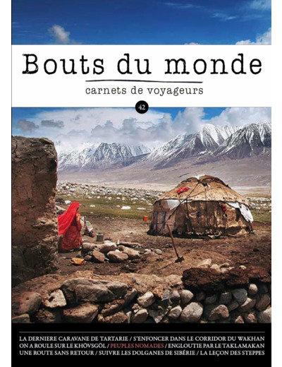 BOUTS DU MONDE 42 : LES PEUPLES NOMADES
