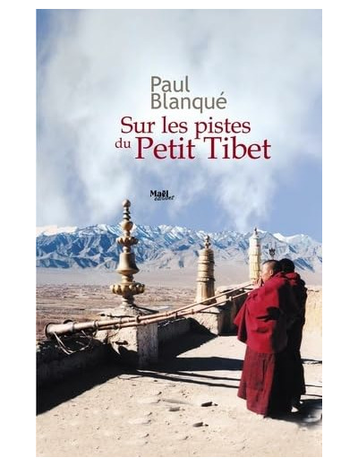 SUR LES PISTES DU PETIT TIBET