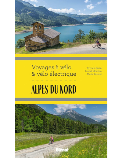 ALPES DU NORD VOYAGES A VELO ET VELO ELECTRIQUE - SAVOIE, HAUTE-SAVOIE, ISERE