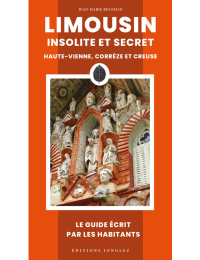 LIMOUSIN INSOLITE ET SECRET