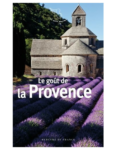 LE GOUT DE LA PROVENCE