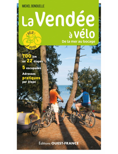 LA VENDEE A VELO - DE LA MER AU BOCAGE