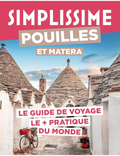 POUILLES ET MATERA GUIDE SIMPLISSIME