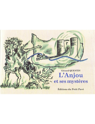 L'ANJOU ET SES MYSTERES