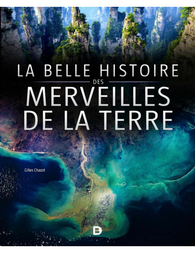 LA BELLE HISTOIRE DES MERVEILLES DE LA TERRE