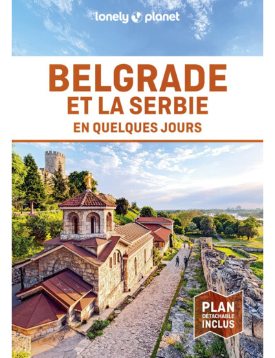 BELGRADE ET LA SERBIE EN QUELQUES JOURS 1ED
