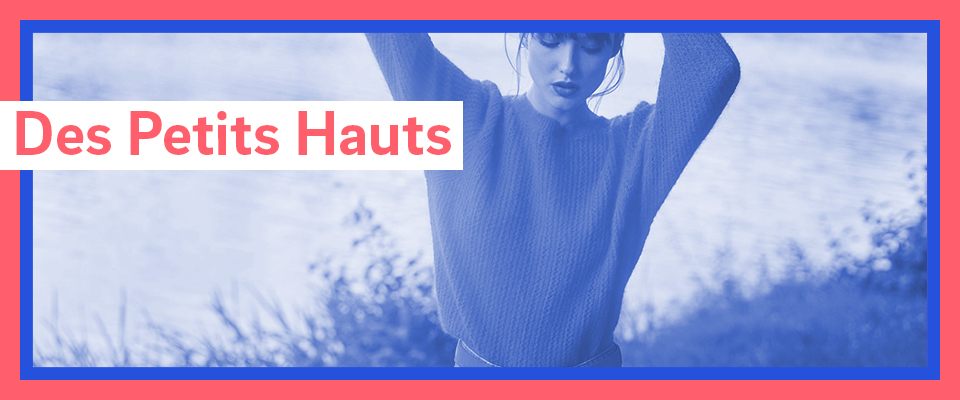 Des Petits Hauts